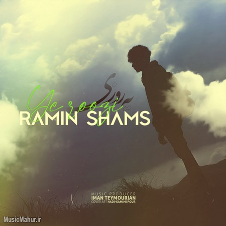 Ramin Shams Ye Roozi دانلود آهنگ رامین شمس یه روزی