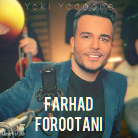 Farhad Forootani Yeki Yedoone musicmahur.ir دانلود آهنگ فرهاد فروتنی يكی یدونه